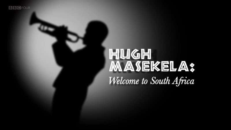 ¼ƬݡӭϷ/Hugh Masekela: Welcome to South Africa-Ļ