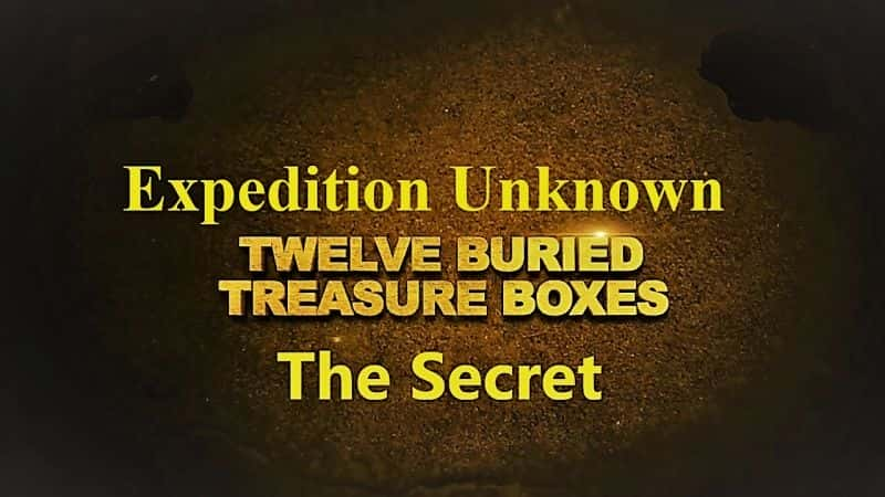 ¼ƬԶδ֪ϵ4/Expedition Unknown Series 4: The Secret-Ļ