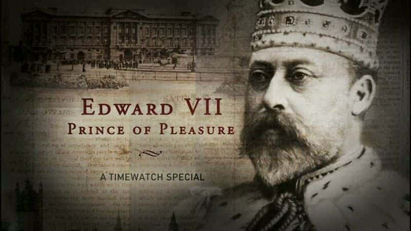 ¼Ƭ» - /Edward VII - Prince of Pleasure-Ļ