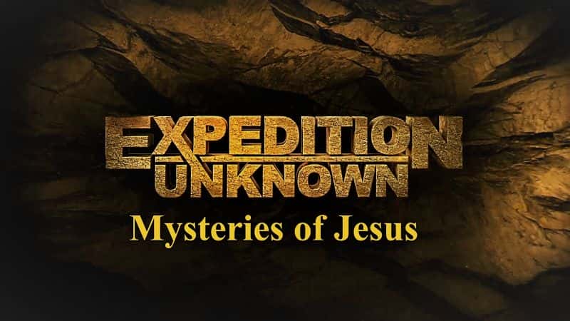 ¼Ƭδ֪̽գҮյİ/Expedition Unknown: Mysteries of Jesus-Ļ