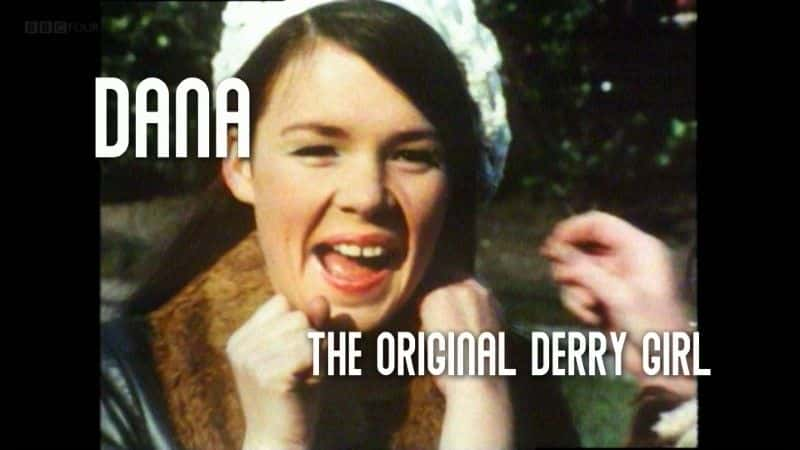 ¼ƬȣԭʼĵŮ/Dana: The Original Derry Girl-Ļ