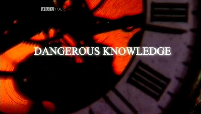 ¼ƬΣյ֪ʶ/Dangerous Knowledge-Ļ