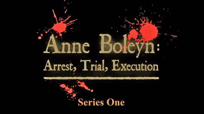 ¼Ƭݡֵ䣺1/The Fall of Anne Boleyn: Series1-Ļ