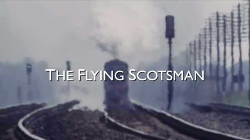 ¼Ƭеոˣһ·ʷ/The Flying Scotsman: A Rail Romance-Ļ