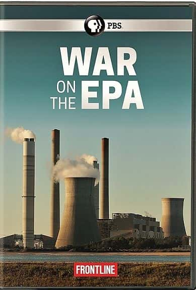 ¼ƬPBSǰ-EPAս/PBS Frontline - War on the EPA-Ļ