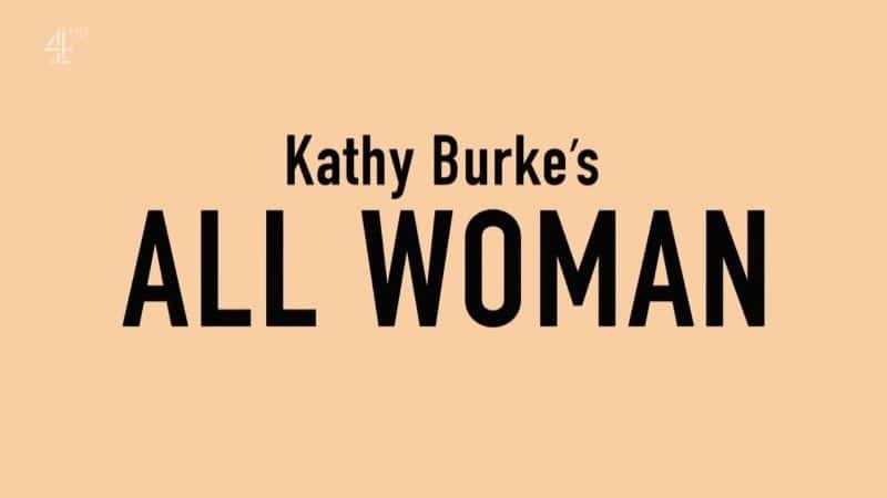 ¼Ƭˣȫ/Kathy Burke: All Woman-Ļ