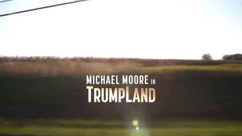 ¼ƬĦյ/Moore in Trumpland-Ļ