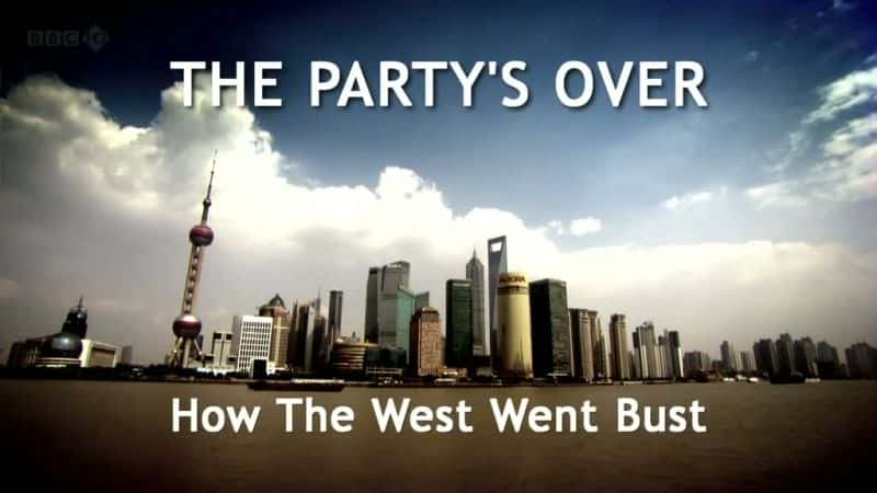 ¼ƬɶԽƲ/The Party's Over: How the West Went Bust-Ļ