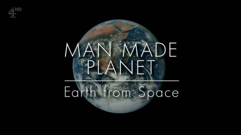 ¼Ƭ򣺵̫ӽ/Man Made Planet: Earth from Space-Ļ