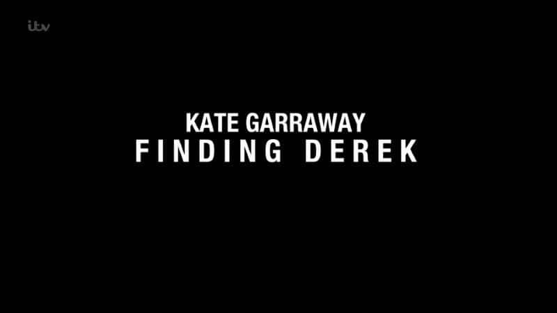 ¼ƬءΤѰҵ/Kate Garraway: Finding Derek-Ļ