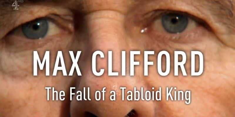 ¼Ƭ˹£һСĿ̨/Max Clifford: The Fall of a Tabloid King-Ļ