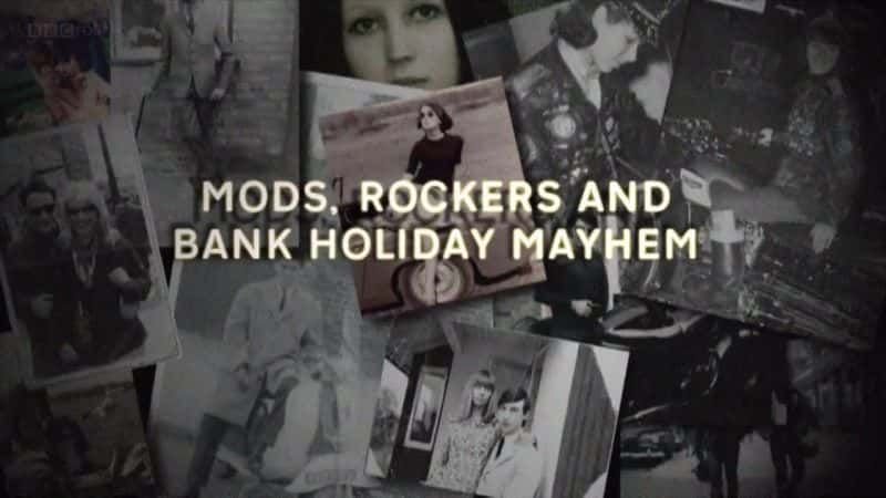 ¼ƬĦ˺мջ/Mods Rockers and Bank Holiday Mayhem-Ļ