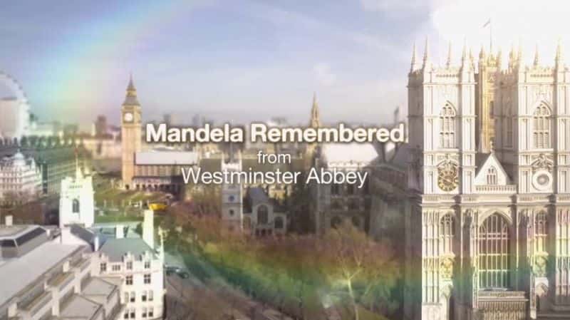 ¼Ƭ˹˹ؽ׷/Mandela Remembered from Westminster Abbey-Ļ
