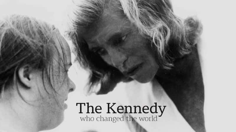 ¼ƬıĿ/The Kennedy who Changed the World-Ļ