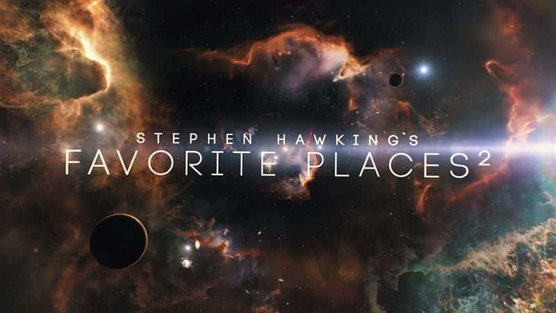 ¼Ƭʷٷҡϲĵط2/Stephen Hawkings Favorite Places 2-Ļ