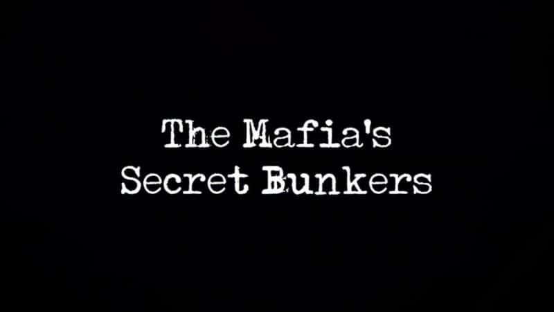 ¼Ƭֵ/The Mafia's Secret Bunkers-Ļ