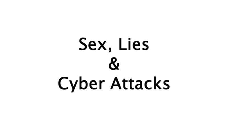 ¼ƬԡԺ繥/Sex, Lies and Cyber Attacks-Ļ