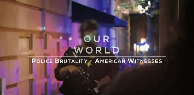 ¼Ƭ챩УĿ/Police Brutality: American Witnesses-Ļ