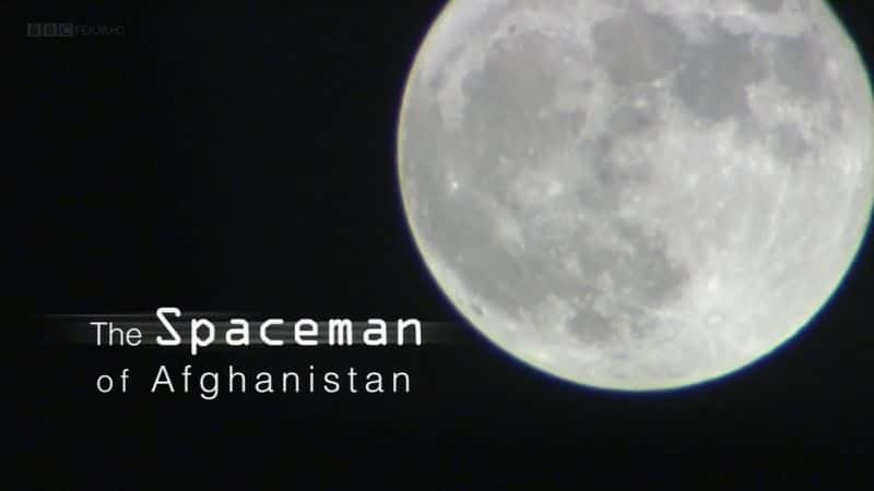 ¼Ƭ̫/The Spaceman of Afghanistan-Ļ