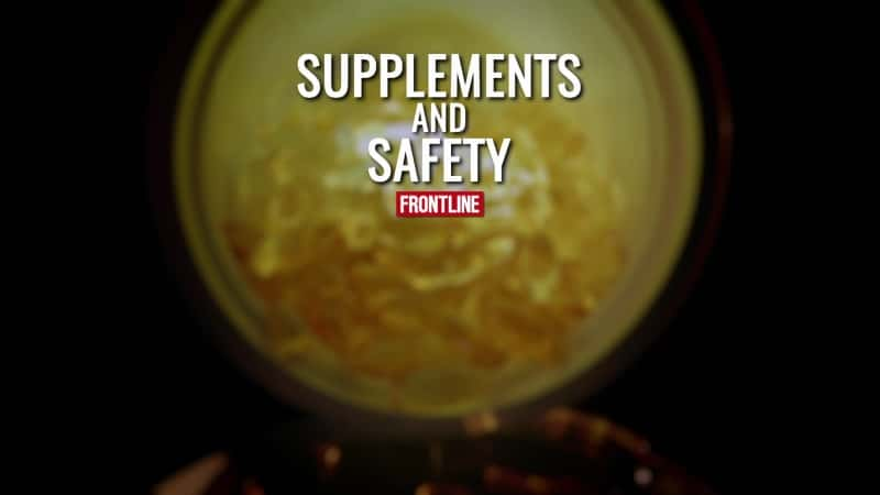 ¼ƬƷ밲ȫ/Supplements and Safety-Ļ