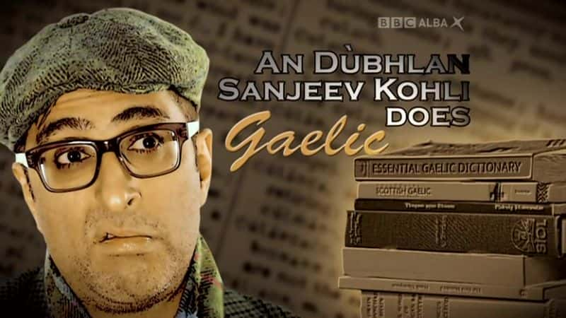 ¼Ƭɣ򡤿ѧǶ/Sanjeev Kohli Does Gaelic-Ļ