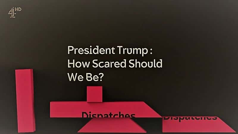 ¼ƬͳӦж຦£/President Trump How Scared Should We Be?-Ļ