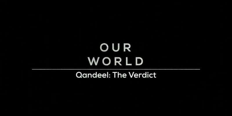 ¼Ƭ϶о/Qandeel: The Verdict-Ļ