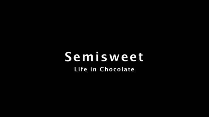 ¼Ƭɿе/Semisweet: Life in Chocolate-Ļ