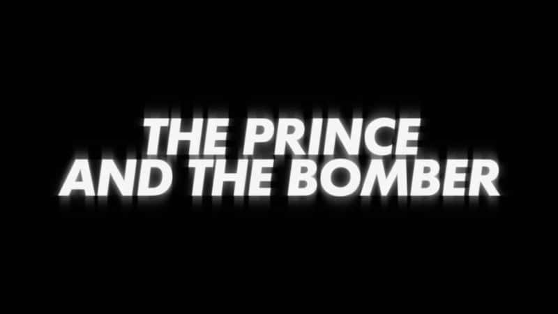 ¼ƬӺͺը/The Prince and the Bomber-Ļ