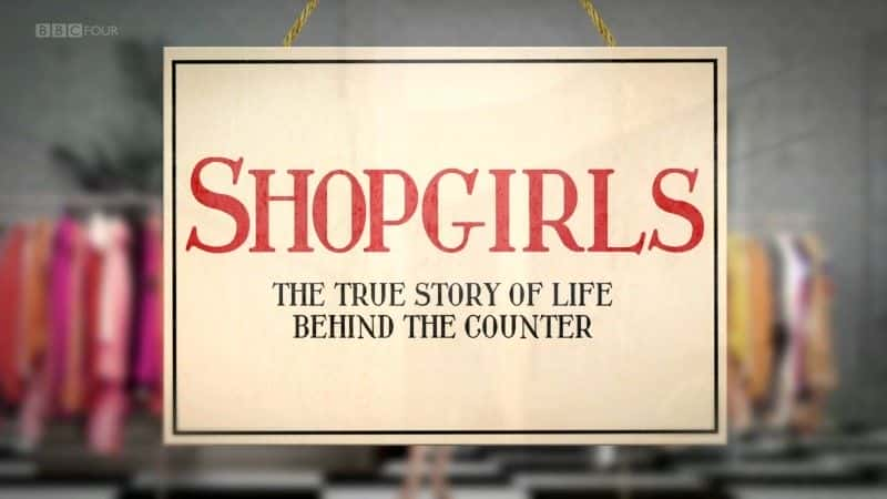 ¼ƬۻԱ̨ʵ/Shopgirls: The True Story of Life Behind the Counter-Ļ