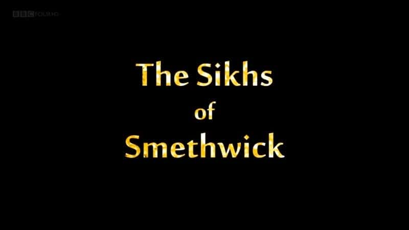 ¼Ƭ˹˼ά˵˽ͽ/The Sikhs of Smethwick-Ļ