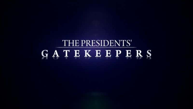 ¼Ƭͳ/The Presidents' Gatekeepers-Ļ