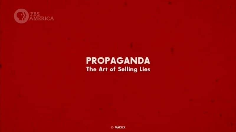 ¼ƬۻԵ/Propaganda: The Art of Selling Lies-Ļ