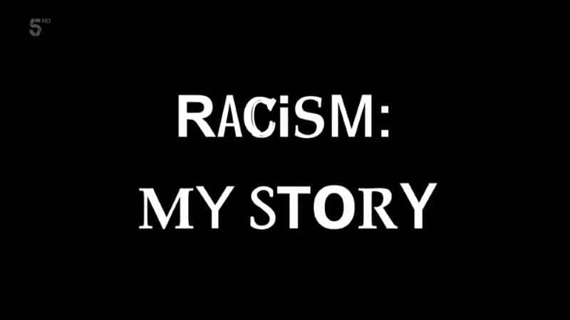 ¼Ƭ壺ҵĹ/Racism: My Story-Ļ