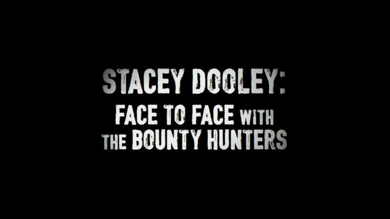 ¼Ƭ˹̩飺ͽ/Stacy Dooley Investigates: Face to Face with the Bounty Hunter-Ļ