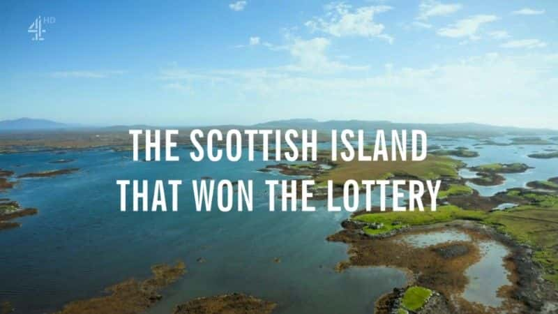 ¼ƬӮòƱո/The Scottish Island that Won the Lottery-Ļ