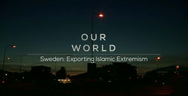 ¼Ƭ䣺˹/Sweden: Exporting Islamic Extremism-Ļ