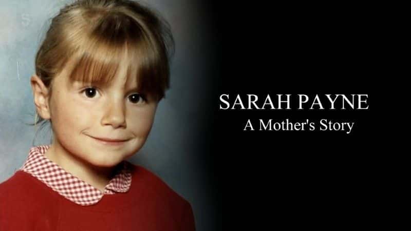¼Ƭɯһĸ׵Ĺ/Sarah Payne: A Mother's Story-Ļ