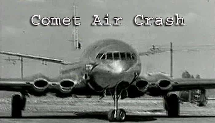 ¼Ƭǿ/Comet Air Crash-Ļ