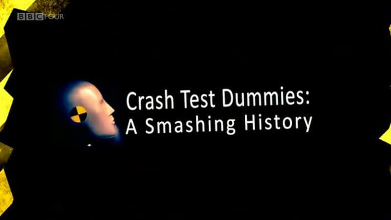 ¼ƬײԼ - һʷ/Crash Test Dummies - A Smashing History-Ļ