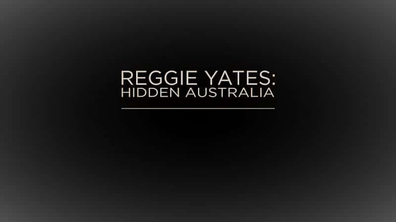 ¼ƬҮģĴǵ֮/Yates: Hidden Australia-Ļ