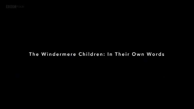 ¼Ƭµ׶ĺǣԼĻ/The Windermere Children: In Their Own Words-Ļ