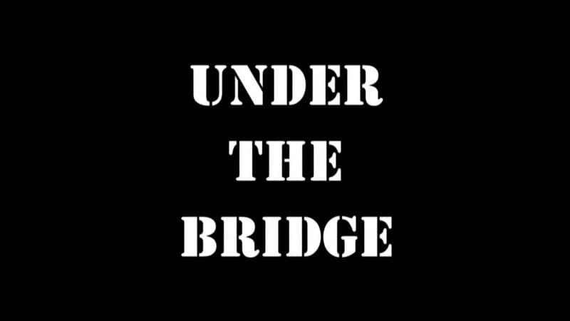 ¼Ƭ/Under the Bridge-Ļ