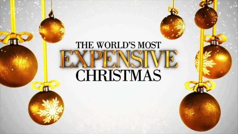 ¼Ƭʥ/The Worlds Most Expensive Christmas-Ļ