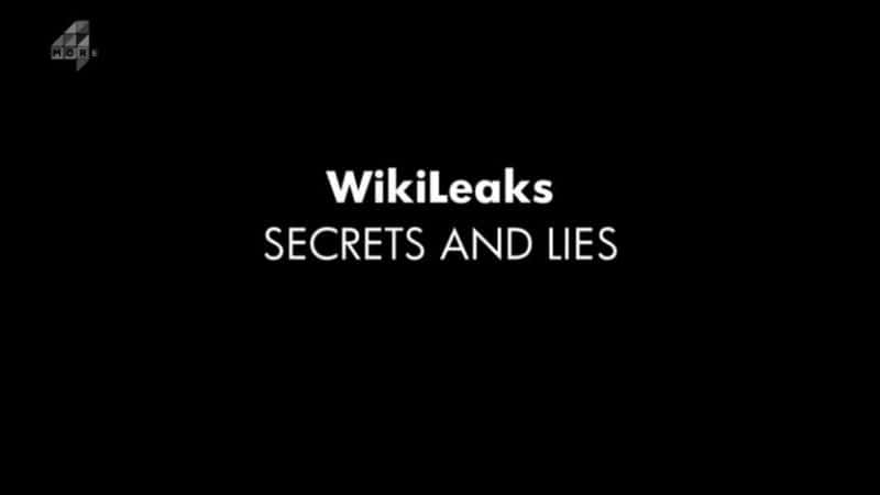 ¼Ƭάܣ/Wikileaks: Secrets and Lies-Ļ