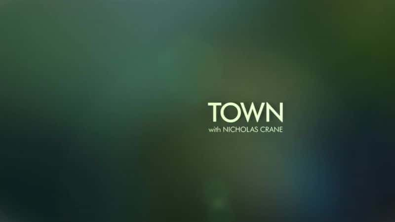 ¼Ƭ˹ϵ2ĳ/Town with Nicholas Crane Series 2-Ļ