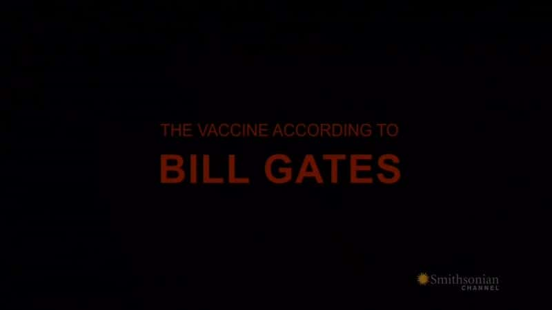 ¼ƬݱȶǴĵ/The Vaccine According to Bill Gates-Ļ