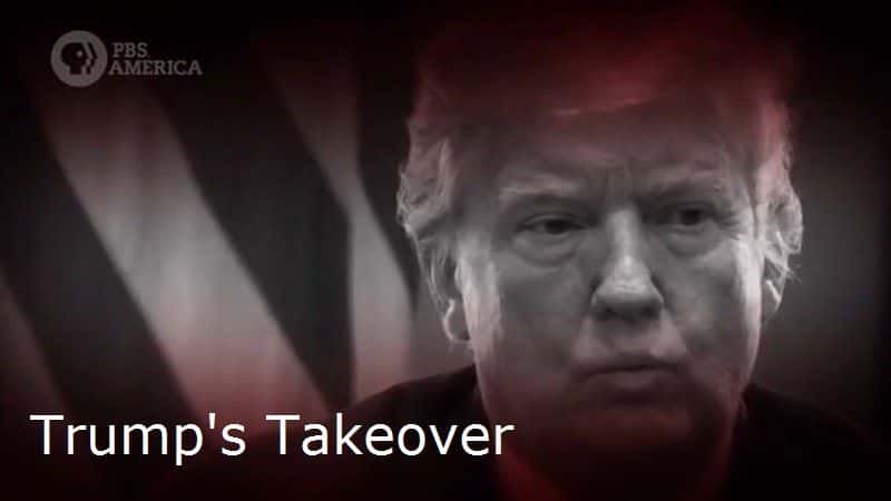 ¼ƬյĽӹ/Trump's Takeover-Ļ