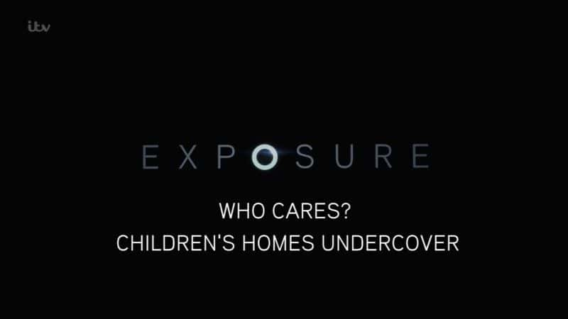 ¼Ƭ˭ں֮ͯҵܵ/Who Cares: Children's Homes Undercover-Ļ