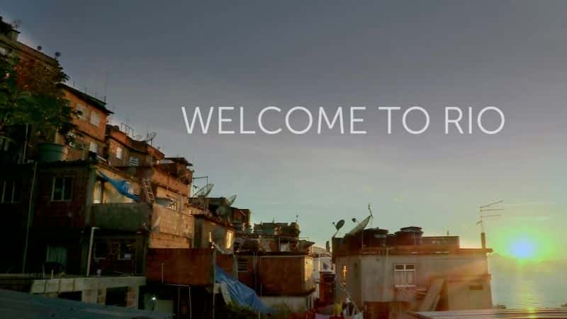 ¼ƬӭԼ/Welcome to Rio-Ļ